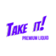 Take it